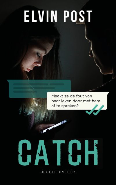 Elvin Post - Catch: young adult thriller